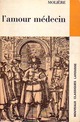  Achetez le livre d'occasion L'amour médecin de Molière sur Livrenpoche.com 