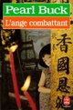  Achetez le livre d'occasion L'ange combattant de Pearl Buck sur Livrenpoche.com 