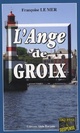  Achetez le livre d'occasion L'ange de Groix de Françoise Le Mer sur Livrenpoche.com 