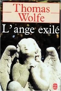  Achetez le livre d'occasion L'ange exilé de Thomas Wolfe sur Livrenpoche.com 