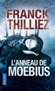  Achetez le livre d'occasion L'anneau de Moébius de Franck Thilliez sur Livrenpoche.com 