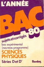  Achetez le livre d'occasion L'année BAC 80 : Sciences physiques séries D et D' sur Livrenpoche.com 