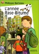  Achetez le livre d'occasion L'année Rase-Bitume de Philippe Barbeau sur Livrenpoche.com 