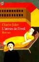  Achetez le livre d'occasion L'année de l'éveil de Charles Juliet sur Livrenpoche.com 