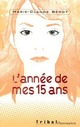  Achetez le livre d'occasion L'année de mes 15 ans de Marie-Claude Bérot sur Livrenpoche.com 