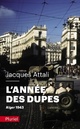  Achetez le livre d'occasion L'année des dupes. Alger 1943 de Jacques Attali sur Livrenpoche.com 