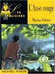  Achetez le livre d'occasion L'anse rouge de Martine Delerm sur Livrenpoche.com 