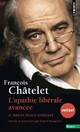  Achetez le livre d'occasion L'apathie libérale avancée de François Châtelet sur Livrenpoche.com 