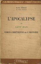  Achetez le livre d'occasion L'apocalypse de saint jean. Vision chrétienne de l'histoire sur Livrenpoche.com 