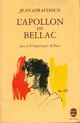  Achetez le livre d'occasion L'apollon de Bellac de Jean Giraudoux sur Livrenpoche.com 