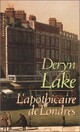  Achetez le livre d'occasion L'apothicaire de Londres de Deryn Lake sur Livrenpoche.com 