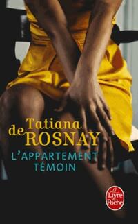  Achetez le livre d'occasion L'appartement témoin de Tatiana De Rosnay sur Livrenpoche.com 
