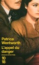  Achetez le livre d'occasion L'appel du danger de Patricia Wentworth sur Livrenpoche.com 