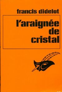 https://www.bibliopoche.com/thumb/L_araignee_de_cristal_de_Francis_Didelot/200/0012597.jpg