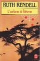  Achetez le livre d'occasion L'arbre à fièvre de Ruth Rendell sur Livrenpoche.com 