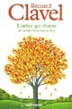  Achetez le livre d'occasion L'arbre qui chante et autres histoires à dire de Bernard Clavel sur Livrenpoche.com 