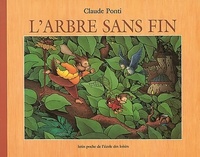  Achetez le livre d'occasion L'arbre sans fin de Claude Ponti sur Livrenpoche.com 