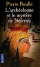  Achetez le livre d'occasion L'archéologue et le mystère de Néfertiti de Pierre Boulle sur Livrenpoche.com 
