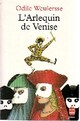 Achetez le livre d'occasion L'arlequin de Venise de Odile Weulersse sur Livrenpoche.com 