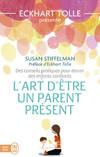  Achetez le livre d'occasion L'art d'être un parent présent. Des conseils pratiques pour élever des enfants confiants sur Livrenpoche.com 