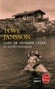  Achetez le livre d'occasion L'art de voyager léger et autres nouvelles de Tove Jansson sur Livrenpoche.com 