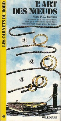  Achetez le livre d'occasion L'art des noeuds de Marc P.G. Berthier sur Livrenpoche.com 
