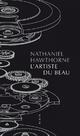  Achetez le livre d'occasion L'artiste du beau de Nathaniel Hawthorne sur Livrenpoche.com 