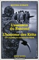  Achetez le livre d'occasion L'assassin du Banconi / L'honneur des Kéita de Moussa Konaté sur Livrenpoche.com 