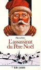  Achetez le livre d'occasion L'assassinat du père Noël de Pierre Véry sur Livrenpoche.com 