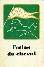  Achetez le livre d'occasion L'atlas du cheval sur Livrenpoche.com 