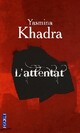  Achetez le livre d'occasion L'attentat de Yasmina Khadra sur Livrenpoche.com 