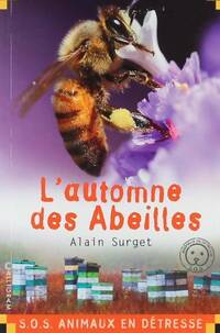  Achetez le livre d'occasion L'automne des abeilles : sur les pas de Paul Nature de Alain Surget sur Livrenpoche.com 