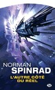  Achetez le livre d'occasion L'autre côté du réel de Norman Spinrad sur Livrenpoche.com 