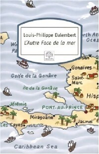  Achetez le livre d'occasion L'autre face de la mer de Louis-Philippe Dalembert sur Livrenpoche.com 