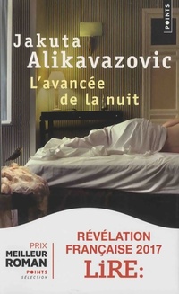  Achetez le livre d'occasion L'avancée de la nuit de Jakuta Alikavazovic sur Livrenpoche.com 