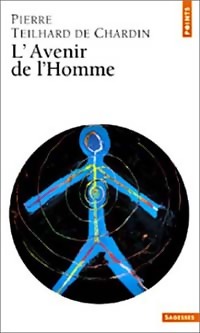  Achetez le livre d'occasion L'avenir de l'homme de Pierre Teilhard de Chardin sur Livrenpoche.com 