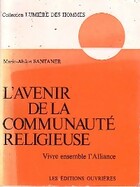  Achetez le livre d'occasion L'avenir de la communauté religieuse sur Livrenpoche.com 