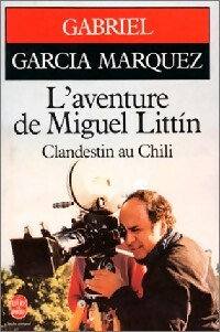  Achetez le livre d'occasion L'aventure de Miguel Littin, clandestin au Chili de Gabriel Garcìa Màrquez sur Livrenpoche.com 