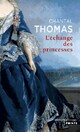  Achetez le livre d'occasion L'échange des princesses de Chantal Thomas sur Livrenpoche.com 