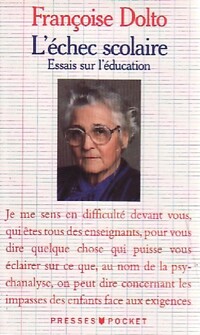 Achetez le livre d'occasion L'échec scolaire de Françoise Dolto sur Livrenpoche.com 