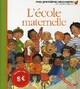  Achetez le livre d'occasion L'école maternelle de Claude Delafosse sur Livrenpoche.com 