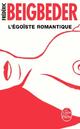  Achetez le livre d'occasion L'égoïste romantique de Frédéric Beigbeder sur Livrenpoche.com 