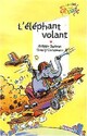  Achetez le livre d'occasion L'éléphant volant de Philippe Barbeau sur Livrenpoche.com 