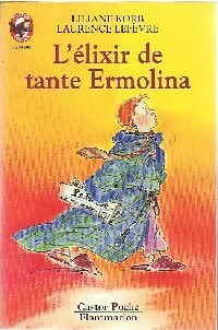  Achetez le livre d'occasion L'élixir de tante Ermolina de Laurence Korb sur Livrenpoche.com 