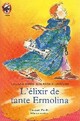  Achetez le livre d'occasion L'élixir de tante Ermolina de Laurence Lefèvre sur Livrenpoche.com 