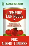  Achetez le livre d'occasion L'empire de l'or rouge. Enquête mondiale sur la tomate d'industrie sur Livrenpoche.com 