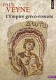  Achetez le livre d'occasion L'empire gréco-romain de Paul Veyne sur Livrenpoche.com 
