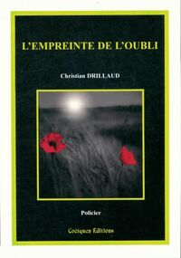  Achetez le livre d'occasion L'empreinte de l'oubli de Christian Drillaud sur Livrenpoche.com 
