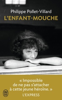  Achetez le livre d'occasion L'enfant-mouche de Philippe Pollet-Villard sur Livrenpoche.com 