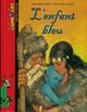  Achetez le livre d'occasion L'enfant bleu de Jean-Marc Ligny sur Livrenpoche.com 